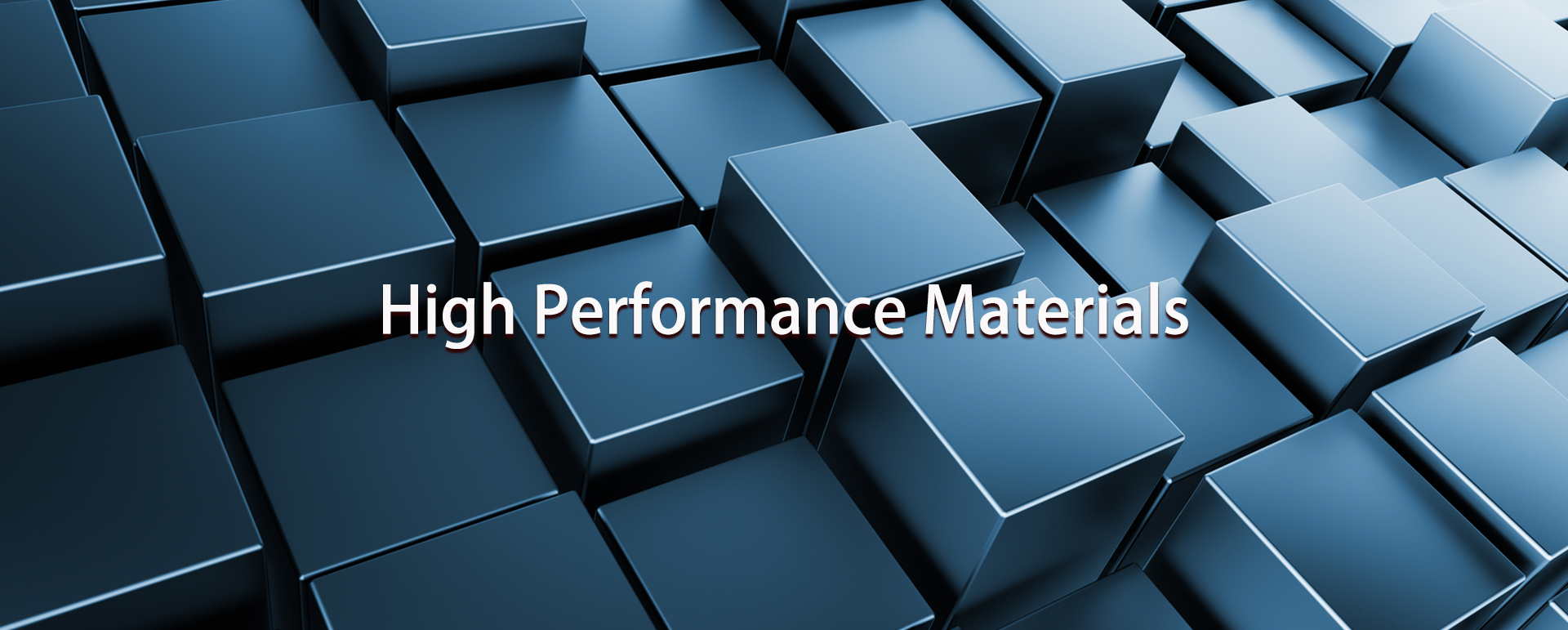High Performance Materials
